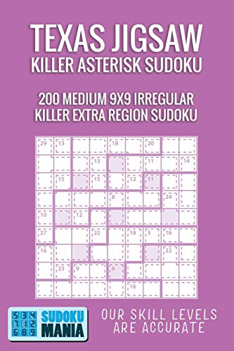 Texas Jigsaw Killer Asterisk Sudoku: 200 Medium 9x9 Irregular Killer Extra Region Sudoku