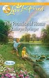 The Promise of Home: A Fresh-Start Family Romance – An Inspirational Second Chance Contemporary Tale (Mirror Lake Book 5) (English Edition)