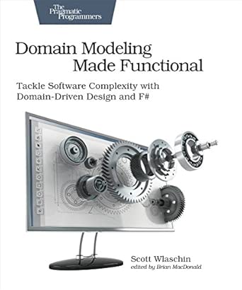 Domain Modeling Made Functional: Tackle Software SPlexity with Domain-Driven Design and F#-finelybook