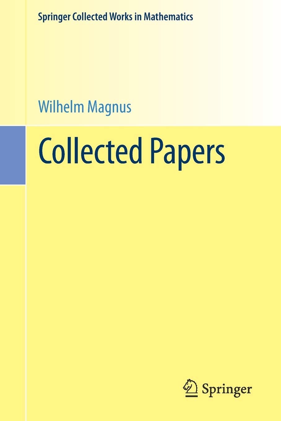 洋書 S. S. Wilks: Collected Papers Collected Papers : Magnus, Wilhelm, Baumslag, Gilbert