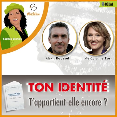 Ton identit&eacute; num&eacute;rique t&rsquo;appartient-elle encore ?