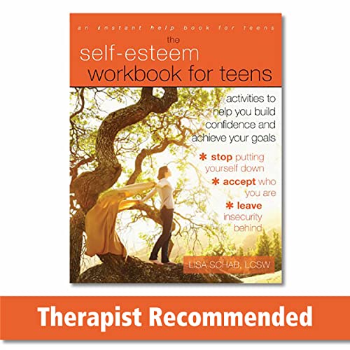 The Self-Esteem Workbook For Teens: Activities To Help You Build Confidence And Achieve Your Goals #TOP1
