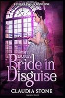 The Duke's Bride in Disguise 1790849640 Book Cover