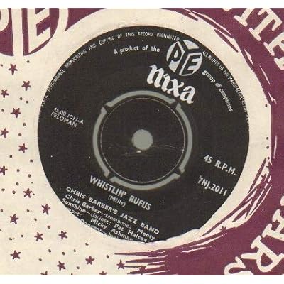 CHRIS BARBER'S JAZZ BAND - WHISTLIN RUFUS - 7 inch vinyl / 45
