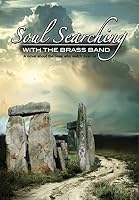 Soul Searching with the Brass Band: A novel about the ones that watch over us 0989061256 Book Cover