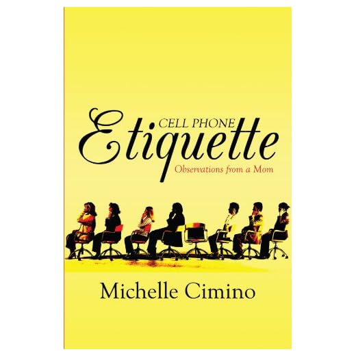 Cell Phone Etiquette: Observations from a Mom