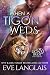 When a Tigon Weds (A Lion's Pride Book 9)