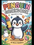 Photo Gallery penguin coloring book for kids ages 3-5: cute and fun penguin adventures for toddlers and preschoolers Photo Gallery penguin coloring book for kids ages 3-5: cute and fun penguin adventures for toddlers and preschoolers
