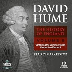 The History of England Volume 6: Containing the Commonwealth, Charles II and James II Titelbild