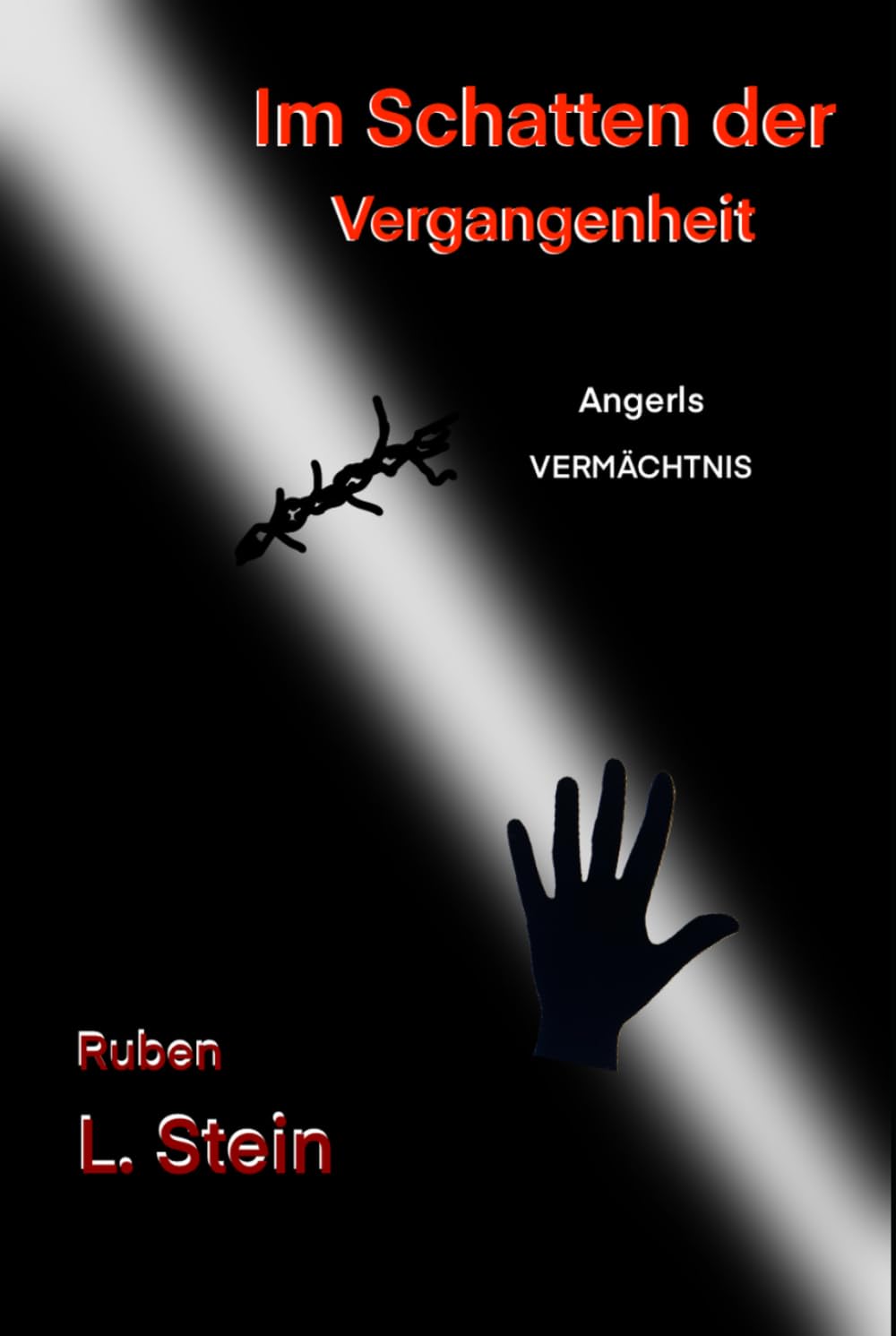 Im Schatten der Vergangenheit: Angerls Vermächtnis ("Angerl-Trilogie")