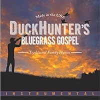 Algopix Similar Product 17 - Duck Hunters Bluegrass Gospel
