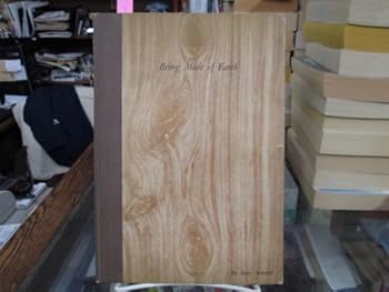 Hardcover Being Made of Earth Book