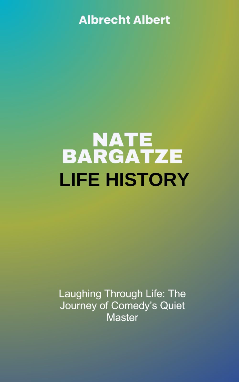 Nate Bargatze Life History: Laughing Through Life: The Journey of Comedy's Quiet Master