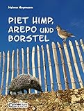 Piet Himp, Arepo und Borstel: Ein Windmühlenmärchen, ein Märchen über den Magnetismus und eine Tiergeschichte