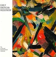 Early American Modernism; The Lucile and Donald Graham Collection B000PSZ3G8 Book Cover
