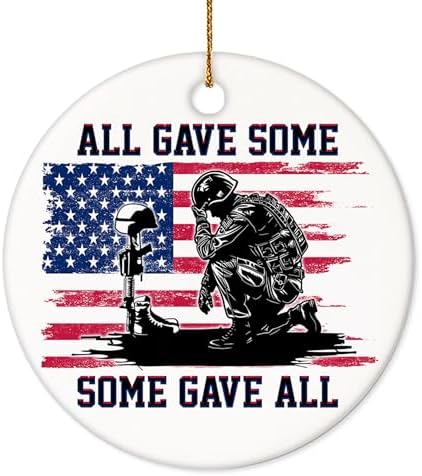 Christmas Ornament - All Gave Some Some Gave All Military Ceramic...