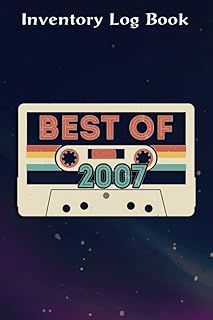 Inventory Log Book :Best Of 2007 15th Birthday Gifts Cassette Tape Vintage: Gifts for Friends:Inventory Log For Small Business | Includes Inventory ... Planner & 110 Pages Log Sheets,Birthday Gifts