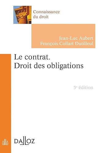 Le contrat. Droit des obligations. 5e éd.