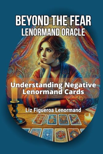 Beyond The Fear Lenormand Oracle