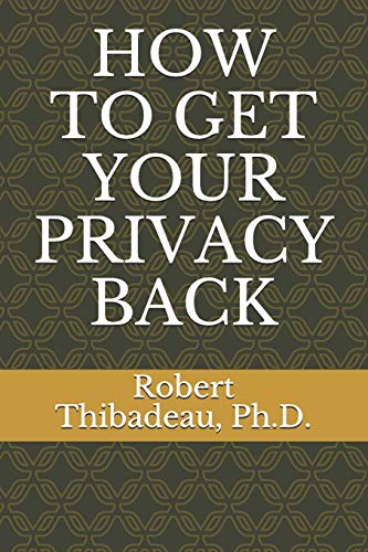 HOW TO GET YOUR PRIVACY BACK