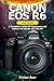 Produktbild CANON EOS R6 USER GUIDE: A Complete Guide for Beginners and Seniors to Master the EOS R6