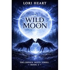 Wild Moon Audiolibro Por Lori Heart arte de portada