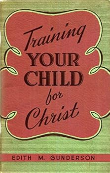 Paperback Training Your Child for Christ Book