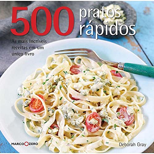 500 pratos rápidos: