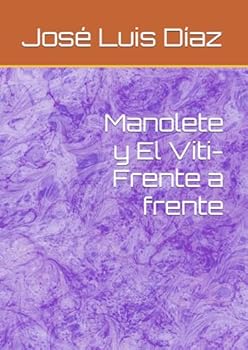 Paperback Manolete y El Viti- Frente a frente (Spanish Edition) [Spanish] Book