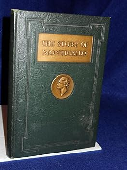 Hardcover The story of Monticello; Book