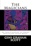 The Magicians: An Investigation of Group Practicing Black Magic