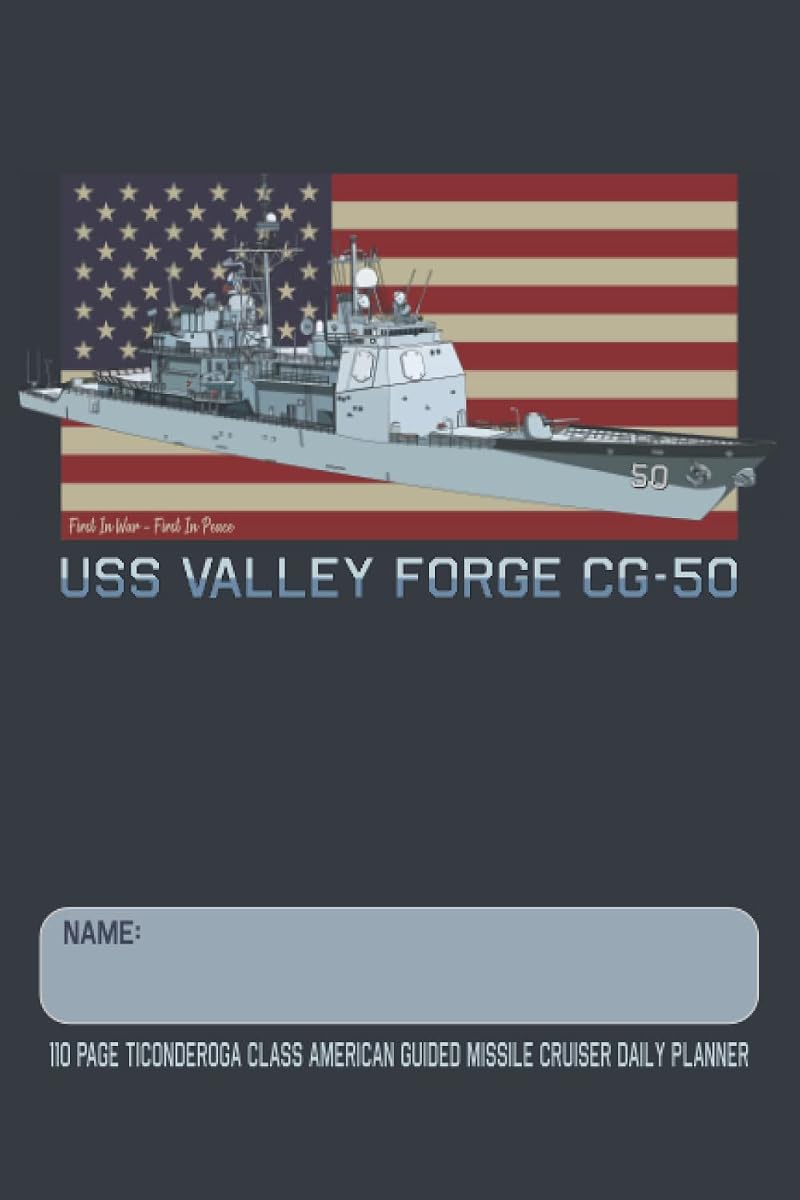 USS Valley Forge CG-50 - Planificador diario de crucero de misiles guiado americano de clase Ticonderoga de 110 páginas: agenda diaria y cuaderno de tareas con temática de barco de la Armada de la bandera de EE. UU.