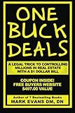 One Buck Deals: A Legal Trick To Controlling Millions in Real Estate With a $1 Dollar Bill