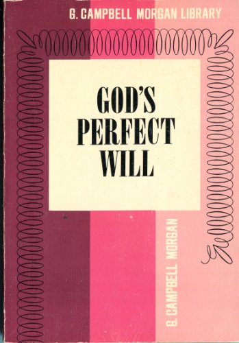 God's Perfect Will 0801059194 Book Cover