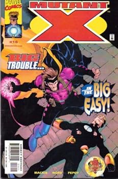 Comic Mutant X No. 16 (Vol. 1 Big Troubler...in the Big Easy!) Book