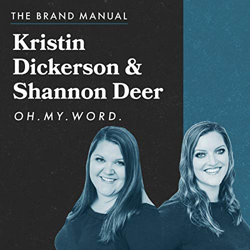 Kristin Dickerson & Shannon Deer - Oh.My.Word. Podcast Por  arte de portada
