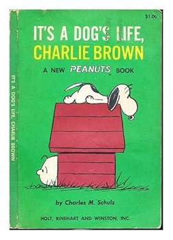 Paperback It's a dog's life, Charlie Brown: a new Peanuts book