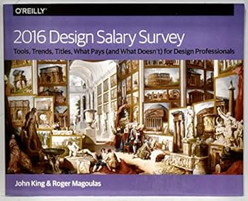 Paperback O'Reilly 2016 Design Salary Survey Book
