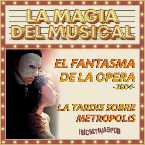 Ltsm programa final El Fantasma de la Opera # 2004 # La Magia del Musical