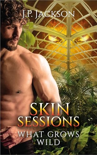Skin Sessions #6: What Grows Wild