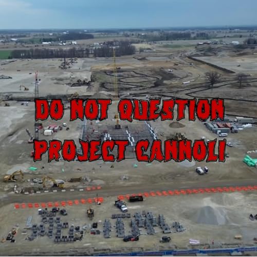 Patreon Preview &ndash; 456. Do Not Question Project Cannoli