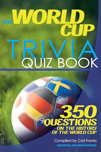 The World Cup Trivia Quiz Book