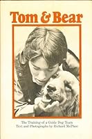 Tom and Bear: The Training of a Guide Dog Team 0690041365 Book Cover
