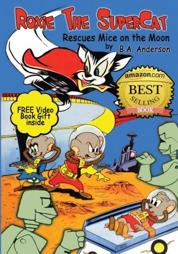 Preisvergleich Produktbild Roxie The SuperCat rescues Mice on The Moon