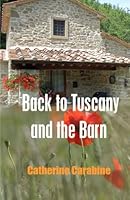 Sequel to 'A Chestnut Barn in Tuscany' 1500671819 Book Cover