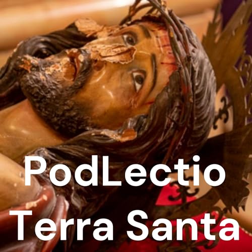 PodLectio, meditazioni sul Vangelo di oggi, dalla Terra Santa copertina