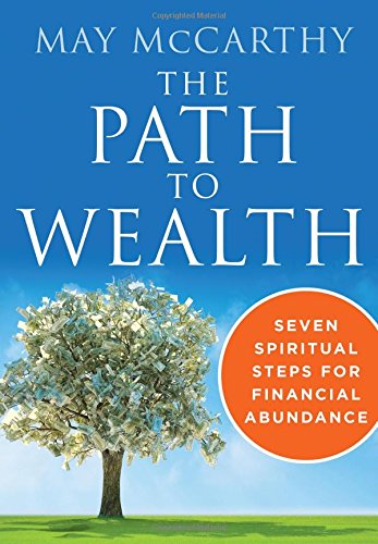 Buy Path to Wealth: Seven Spiritual Steps for Financial Abundance — BookShops.in