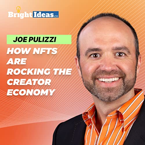 BI 382: How NFTs Are Rocking the Creator Economy (Ft Joe Pulizzi)
