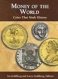 Money of the World: Coins That Made History