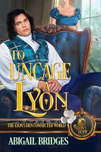 To Uncage a Lyon (By: Abigail Bridges)